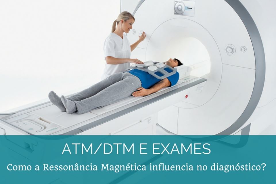Exames, Tratamento da ATM e Ressonância Magnética